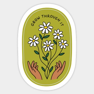 Grow Through It - green Sticker